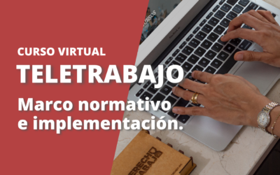 Curso Virtual Teletrabajo: Marco normativo e implementación.